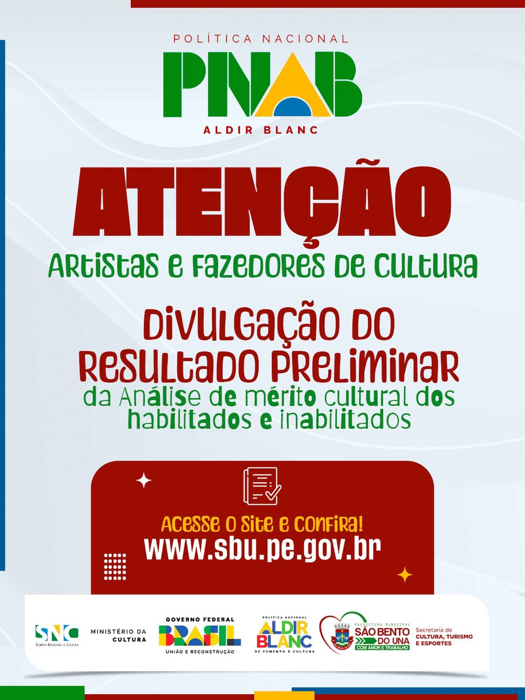 RESULTADO PRELIMINAR da análise de mérito cultural da Política Nacional Aldir Blanc (PNAB)
